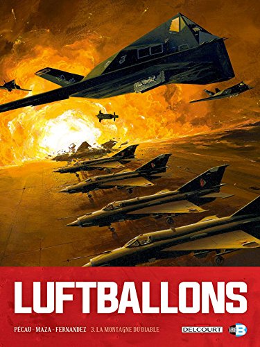 Luftballons, Tome 3 : La montagne du diable von Delcourt