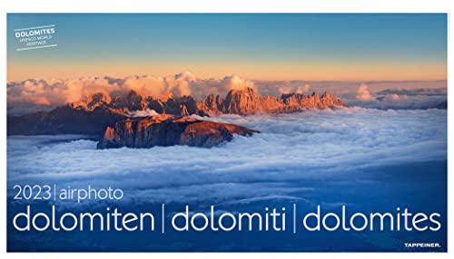 Luftbildkalender Dolomiten 2023: airphoto dolomiten - dolomiti - dolomites