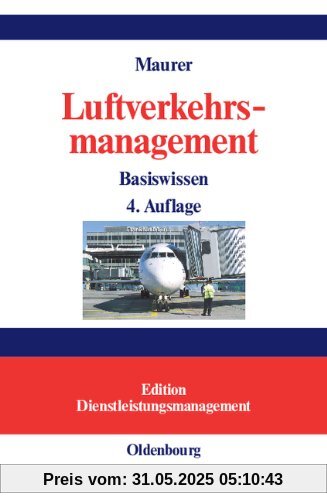 Luftverkehrsmanagement: Basiswissen Luftverkehrsmanagement: Basiswissen