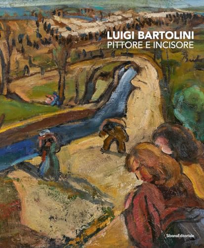 Luigi Bartolini. Pittore e incisore. Ediz. illustrata (Arte) von Silvana