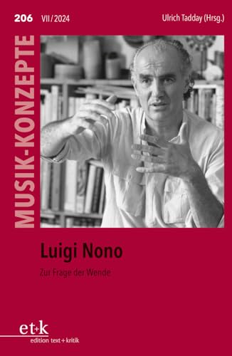 Luigi Nono: Zur Frage der Wende (MUSIK-KONZEPTE) von edition text + kritik