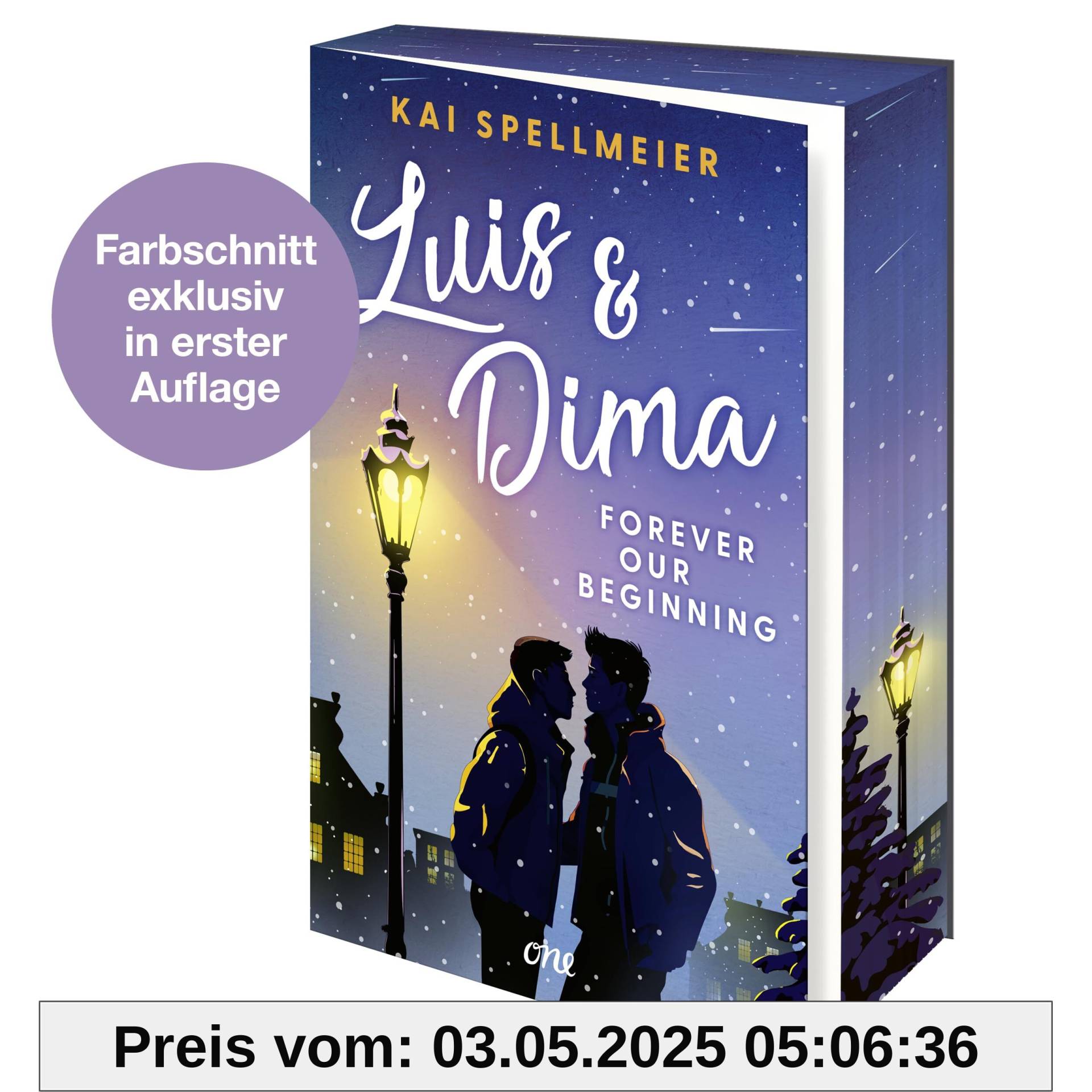 Luis & Dima - Forever our beginning: Eine authentische Own-Voice-Weihnachtsromance über Selbstfindung und die große Liebe ab 14 (Erstauflage exklusiv mit Farbschnitt und Pageoverlay)