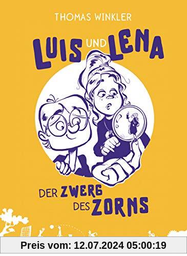 Luis und Lena - Der Zwerg des Zorns (Die Luis-und-Lena-Reihe, Band 2)