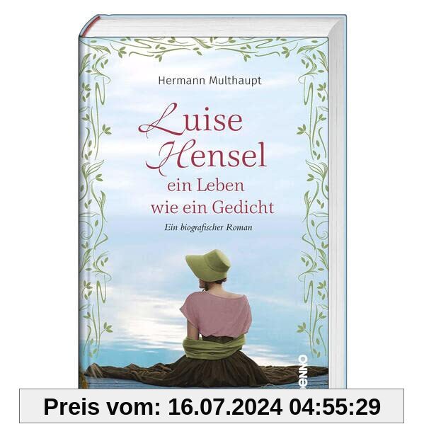 Luise Hensel - Ein Leben wie ein Gedicht: Ein biografischer Roman
