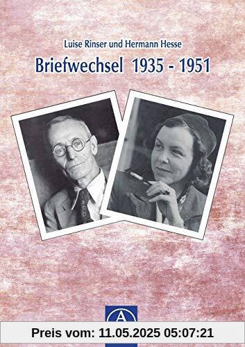 Luise Rinser und Hermann Hesse, Briefwechsel 1935-1951