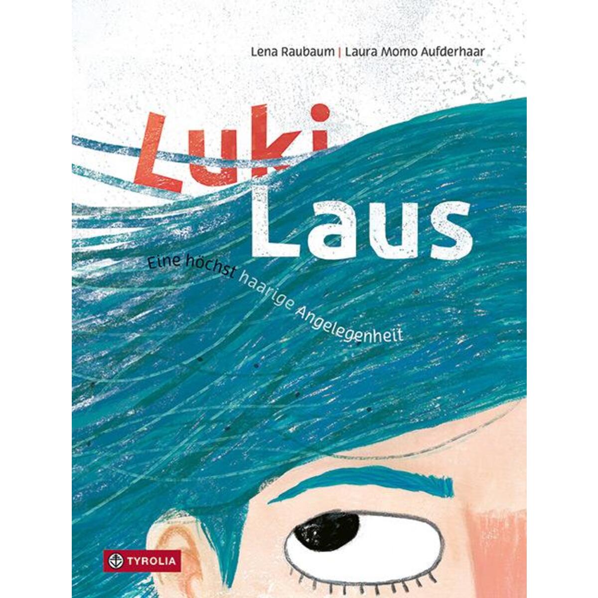 Luki Laus Luki Laus von Tyrolia Verlagsanstalt Gm