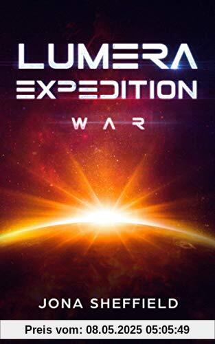 Lumera Expedition: War (Science Fiction Thriller)