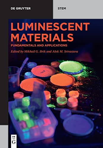Luminescent Materials: Fundamentals and Applications (De Gruyter STEM)