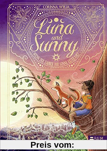 Luna und Sunny - Wenn der Zauber der Sonne erstrahlt (Band 2): Eine Freundschaftsgeschichte voller Magie und Abenteuer (Luna & Sunny, Band 2)
