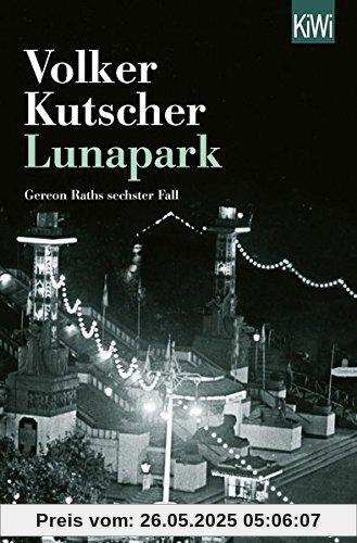 Lunapark: Gereon Raths sechster Fall Lunapark: Gereon Raths sechster Fall