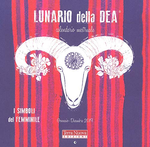 Lunario della dea. Calendario mestruale 2019 von Terra Nuova Edizioni
