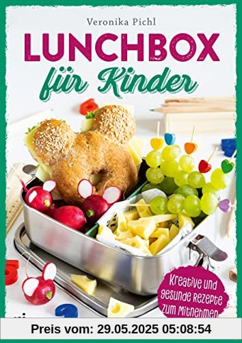 Lunchbox für Kinder: Kreative und gesunde Rezepte zum Mitnehmen. Leckere und ausgewogene Ideen für Pausenbox und Pausenbrot. Zum Vorbereiten für Kita, Kindergarten, Schule. Zuckerfreie Varianten Lunchbox für Kinder: Kreative und gesunde Rezepte zum Mitnehmen. Leckere und ausgewogene Ideen für Pausenbox und Pausenbrot. Zum Vorbereiten für Kita, Kindergarten, Schule. Zuckerfreie Varianten