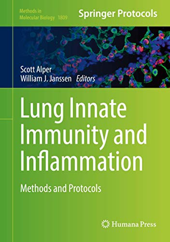 Lung Innate Immunity and Inflammation: Methods and Protocols (Methods in Molecular Biology, 1809, Band 1809) von Humana