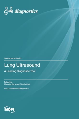 Lung Ultrasound: A Leading Diagnostic Tool von MDPI AG