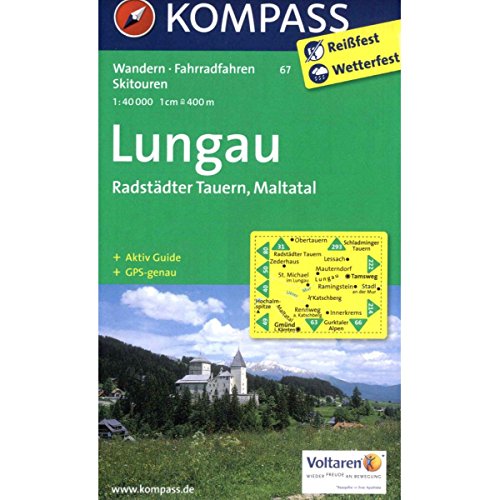 Lungau - Radstädter Tauern - Maltatal: Wanderkarte mit Aktiv Guide, Radwegen und Skitouren. GPS-genau. 1:40000 (KOMPASS Wanderkarte, Band 67)