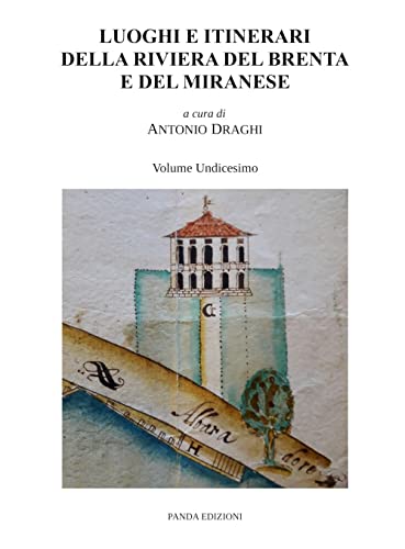 Luoghi e itinerari della riviera del Brenta e del Miranese (Vol. 11) von Panda Edizioni