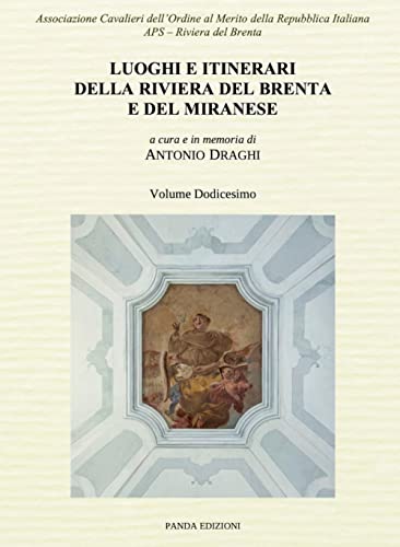 Luoghi e itinerari della riviera del Brenta e del Miranese (Vol. 12) von Panda Edizioni