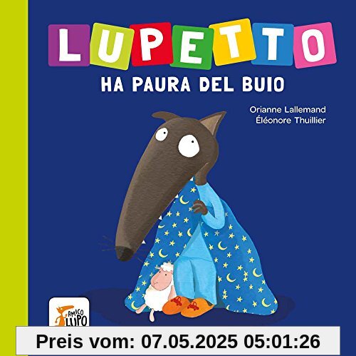 Lupetto ha paura del buio. Amico lupo