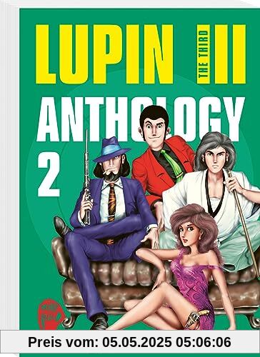 Lupin III (Lupin the Third) – Anthology 2: Der zweite Best of-Sammelband des Verbrecher-Gentlemans Arsène Lupin