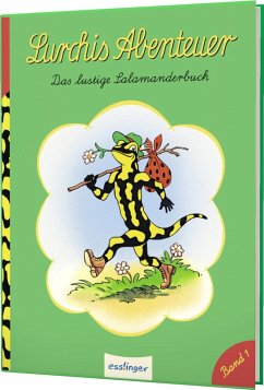 Lurchis Abenteuer / Das lustige Salamanderbuch Bd.1 von Esslinger in der Thienemann-Esslinger Verlag GmbH