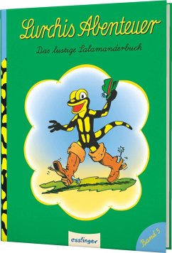 Lurchis Abenteuer / Das lustige Salamanderbuch Bd.5 von Esslinger in der Thienemann-Esslinger Verlag GmbH