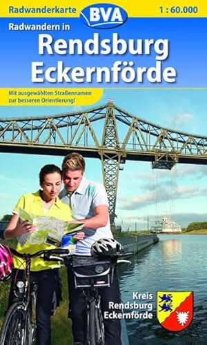 Lust auf Radwandern, Kreis Rendsburg: Mit ausgewählten Straßennamen zur besseren Orientierung! (Radwanderkarte 1:60.000) von BVA Bielefelder Verlag