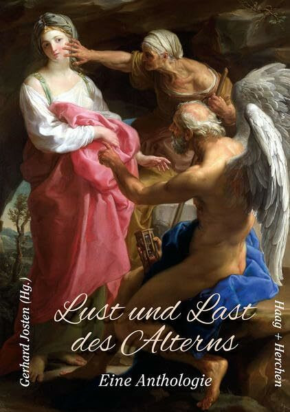 Lust und Last des Alterns: Eine Anthologie Mit einem Geleitwort von Hellmuth Karasek Lust und Last des Alterns: Eine Anthologie Mit einem Geleitwort von Hellmuth Karasek