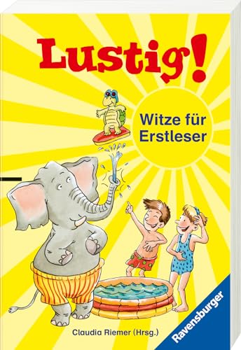 Lustig! Die besten Witze für Erstleser, Leseanfänger und Grundschüler (Ravensburger Taschenbücher)
