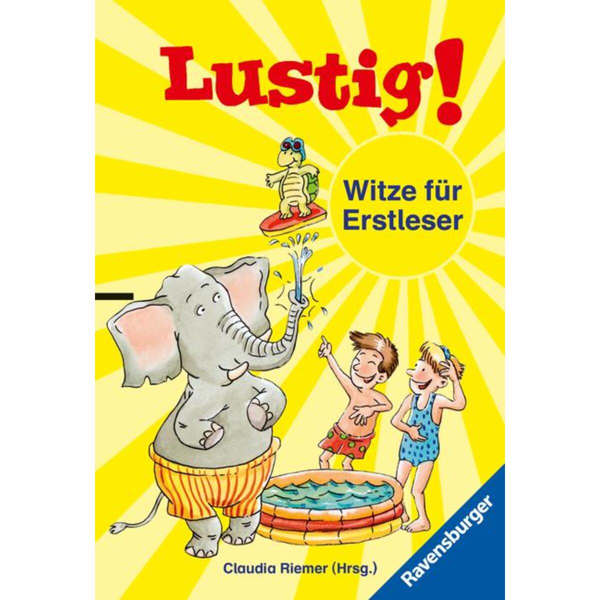 Lustig! Witze für Erstleser Lustig! Witze für Erstleser von Ravensburger Verlag