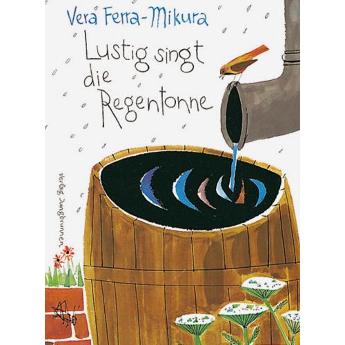 Lustig singt die Regentonne von Jungbrunnen Verlag