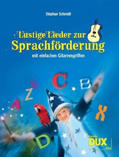 Lustige Lieder zur Sprachförderung mit einfachen Gitarrengriffen