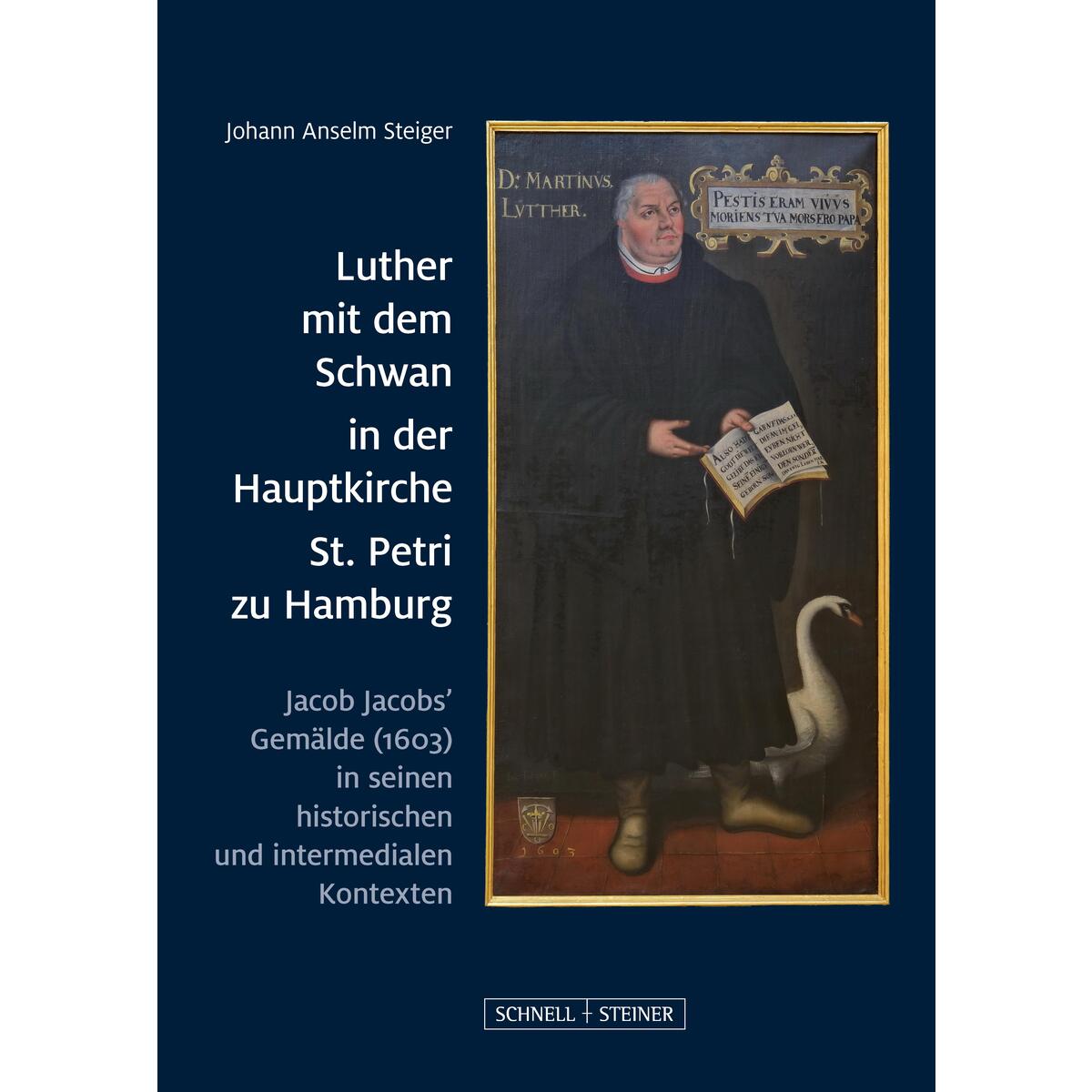 Luther mit dem Schwan in der Hauptkirche St. Petri zu Hamburg Luther mit dem Schwan in der Hauptkirche St. Petri zu Hamburg von Schnell & Steiner GmbH