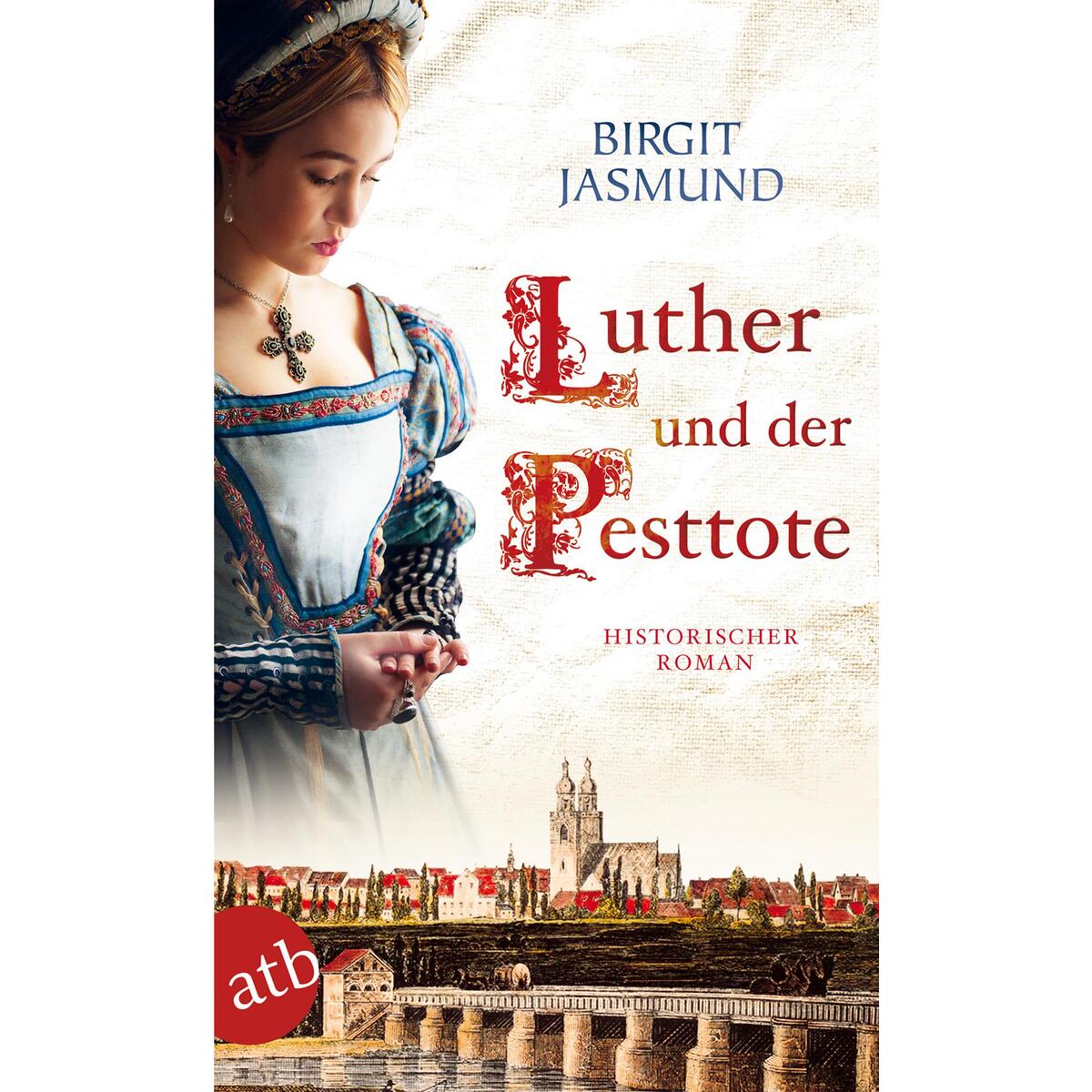 Luther und der Pesttote Luther und der Pesttote von Aufbau