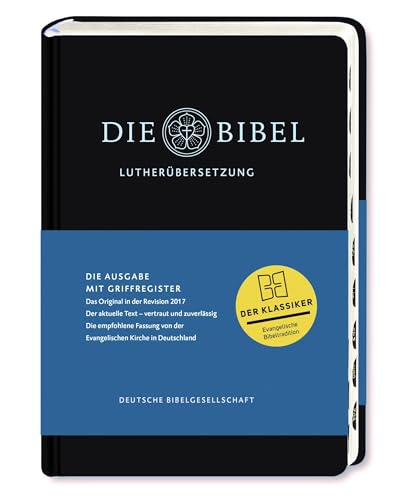 Lutherbibel - Ausgabe mit Griffregister: Die Bibel nach Martin Luthers Übersetzung; mit Apokryphen