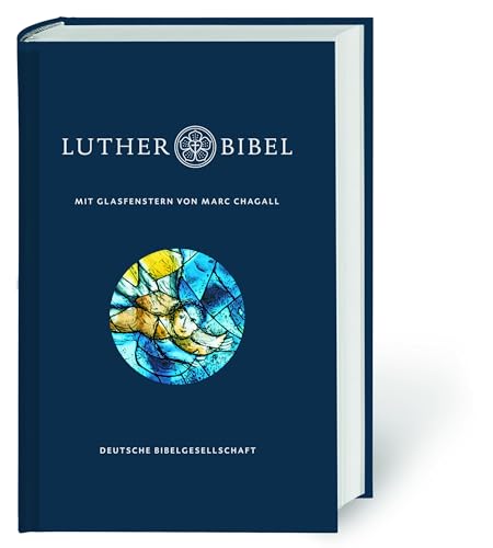 Lutherbibel mit Glasfenstern von Marc Chagall: Die Bibel nach Martin Luthers Übersetzung. Mit Apokryphen und Familienchronik von Deutsche Bibelges.