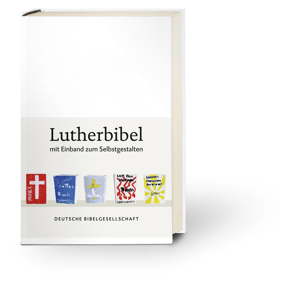 Lutherbibel revidiert 2017 – mit Einband zum Selbstgestalten Lutherbibel revidiert 2017 – mit Einband zum Selbstgestalten von Deutsche Bibelgesellschaft
