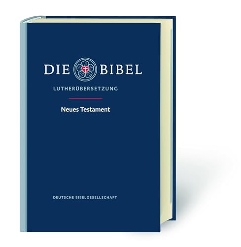 Lutherbibel revidiert 2017: Das Neue Testament im Großdruck: Die Bibel nach Martin Luthers Übersetzung Lutherbibel revidiert 2017: Das Neue Testament im Großdruck: Die Bibel nach Martin Luthers Übersetzung