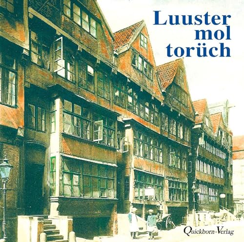 Luuster mol torüch (Dat Hörbook)
