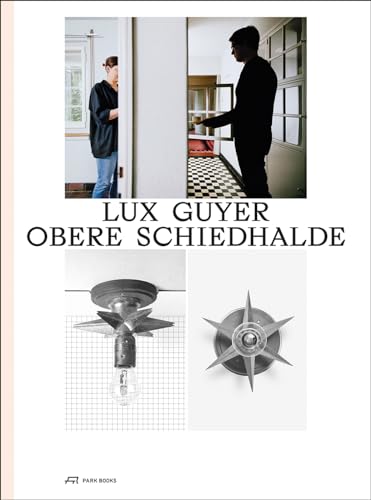 Lux Guyer – Obere Schiedhalde: Die Wiederbelebung eines Wohnhauses von 1929