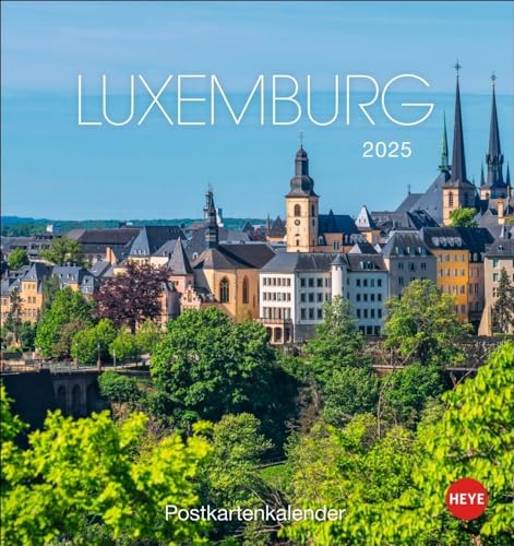 Luxemburg Postkartenkalender 2025: Das Großherzogtum Luxemburg von seinen schönsten Seiten: Der kleine Kalender für jeden Tisch, mit wunderschöner ... Städte-Aufnahmen (Postkartenkalender Heye)