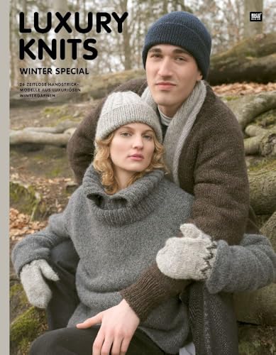 Luxury Knits Winter Special: 26 Zeitlose Handstrickmodelle aus luxuriösen Wintergarnen von Rico Design GmbH & Co.KG