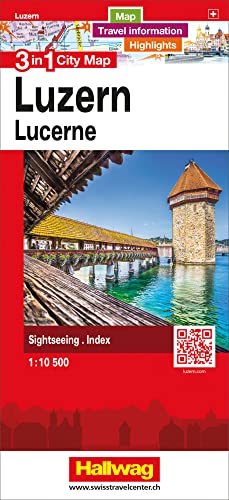 Luzern 3 in 1 City Map: Map, Travel information, Highlights, Sightseeing, Index (Hallwag City Map 3 in 1)