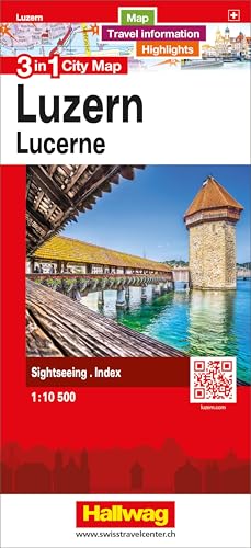 Luzern 3 in 1 City Map: Map, Travel information, Highlights, Sightseeing, Index (Hallwag City Map 3 in 1)