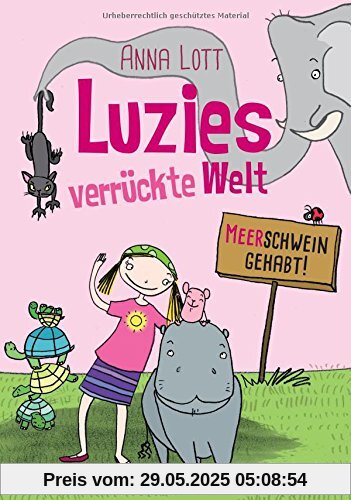 Luzies verrückte Welt - Meerschwein gehabt (dtv junior)