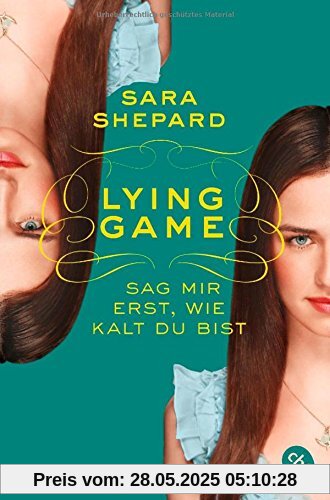 Lying Game - Sag mir erst, wie kalt du bist: Band 5