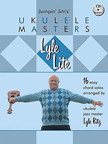 Lyle Lite: 16 Easy Chord Solos [With CD] (Jumpin' Jim's Ukulele Masters) von Hal Leonard