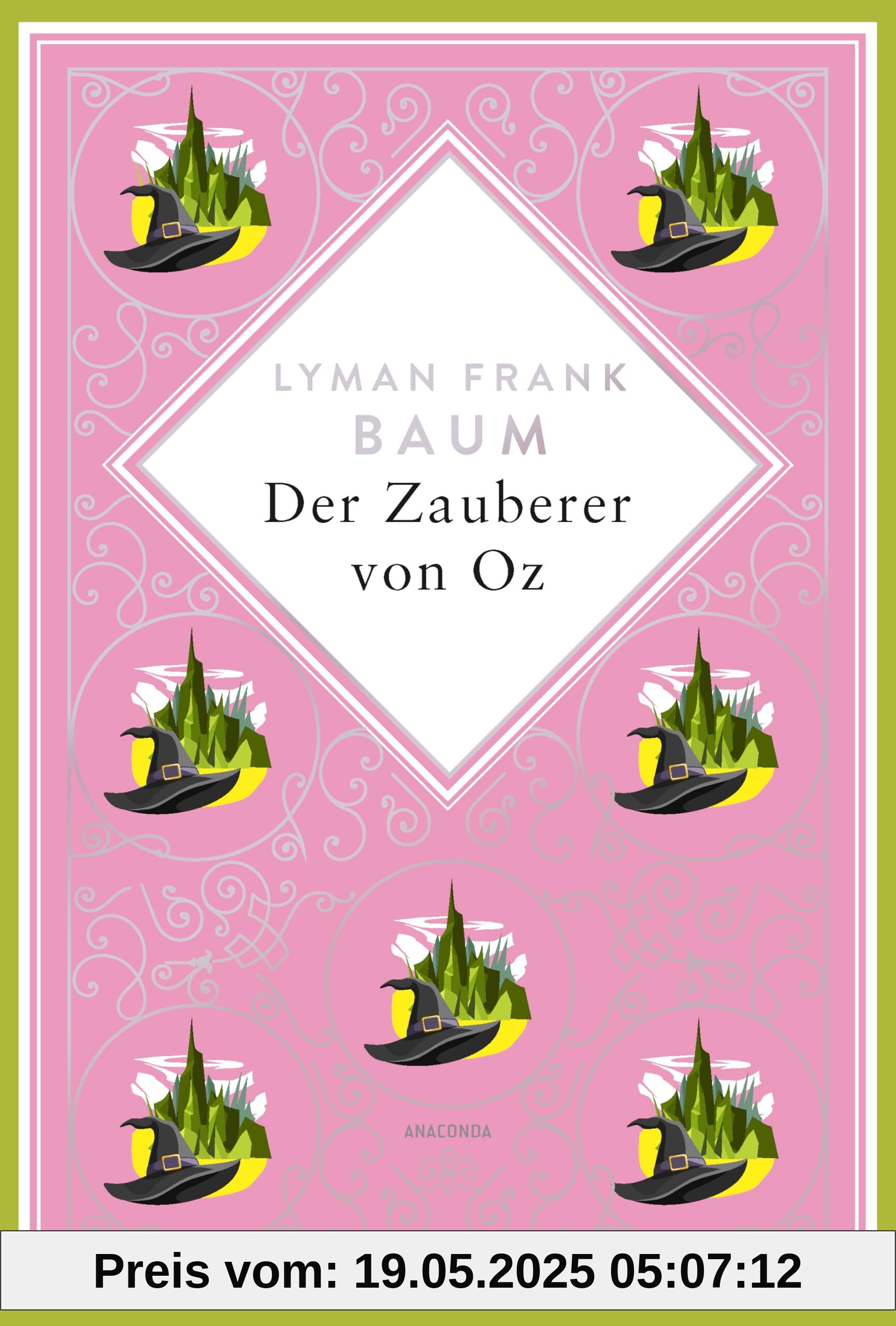 Lyman Frank Baum, Der Zauberer von Oz. Schmuckausgabe mit Silberprägung: Vollständige, ungekürzte Ausgabe des amerikanischen Märchenklassikers von ... Film (Anacondas besondere Klassiker, Band 18)