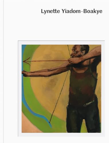 Lynette Yiadom-Boakye: No Twilight Too Mighty: Ningún ocaso tan intenso. (Libros de Autor)