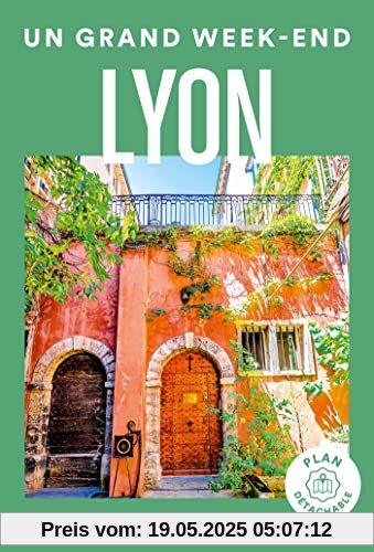 Lyon Guide Un Grand Week-end Lyon Guide Un Grand Week-end