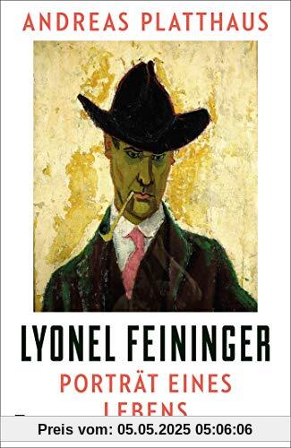 Lyonel Feininger: Porträt eines Lebens